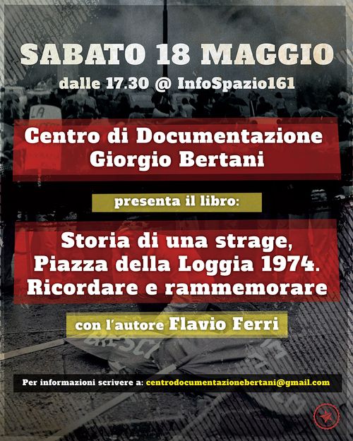 Presentazione di "Storia di una strage. Piazza della Loggia 1974". Con l'autore Flavio Ferri.