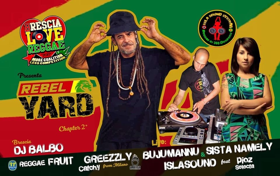REBEL YARD #2 Bujumannu Sista Namely Isla Sound Chatcy Greezly Dj Balbo Reggae Fruit