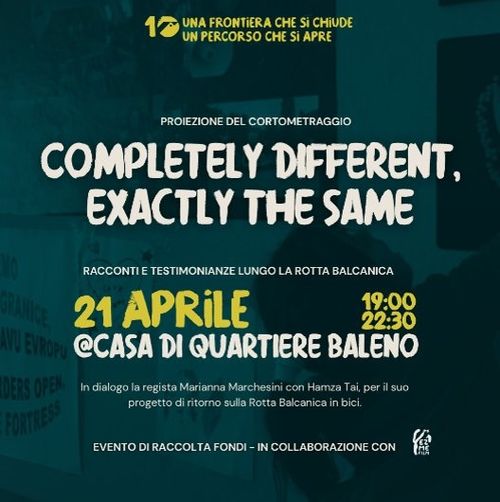 'Completely different, exactly the same' - Racconti e testimonianze lungo la rotta balcanica