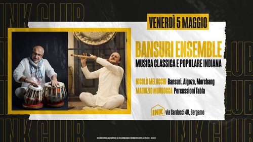 BANSURI ENSEMBLE - Musica classica e popolare indiana ✮ Ink Club