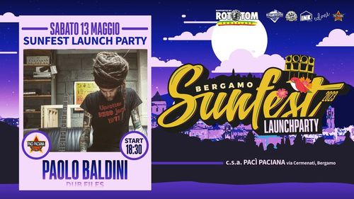 Paolo Baldini DUBFILES x BG Sound Foundation x BergamoReggae | Sunfest Launch Party