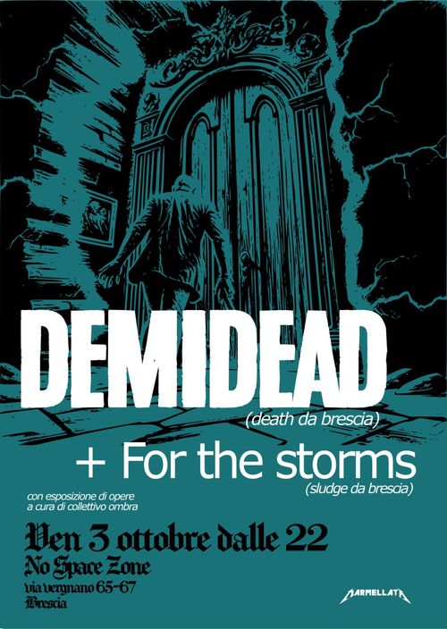 MARMELLATA//Demidead + For The Storms