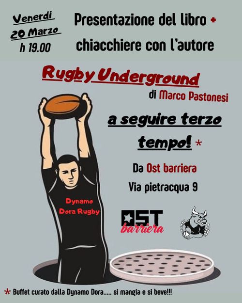 Presentazione libro Rugby Underground + Terzo tempo (aperitivo) @ OST Barriera by Dynamo Dora Rugby Popolare