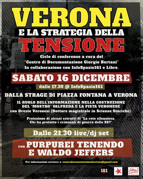 "Verona e la strategia della tensione #1 - Da Piazza Fontana a Verona. Il ruolo dell'informazione nella costruzione del mostro Valpreda e la pista veronese"