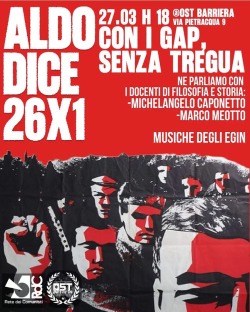 ALDO DICE 26X1 NELLA RESISTENZA UNA STORIA COMUNISTA, CON I GAP, SENZA TREGUA