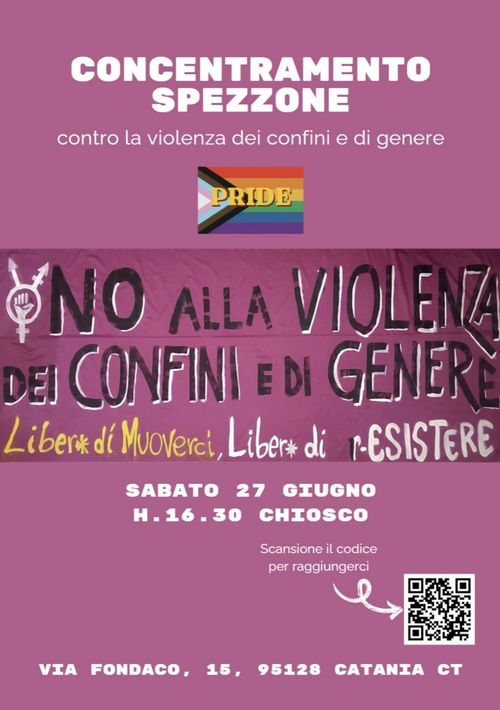 CONCENTRAMENTO SPEZZONE CONTRO LA VIOLENZA DEI CONFINI E DI GENERE - PRIDE