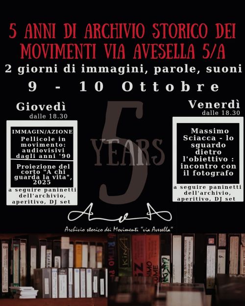 5 Anni di Archivio storico dei Movimenti via Avesella 5/A