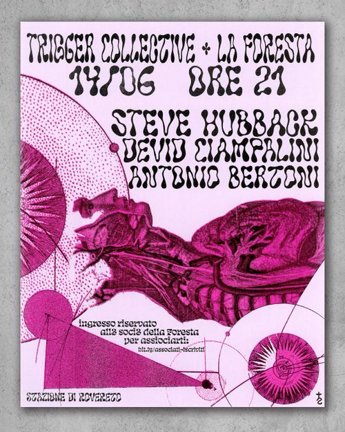 Trigger Collective X La Foresta - Steve Hubback + Devid Ciampalini + Antonio Bertoni LIVE