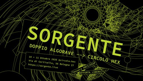 Sorgente VOL.3 // Algorave ~ Workshop ~ Livecoding