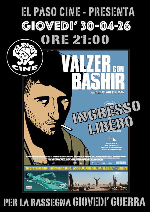 PER LA RASSEGNA GIOVEDÌ GUERRA PROIEZIONE DEL FILM VALZER CON BASHIR