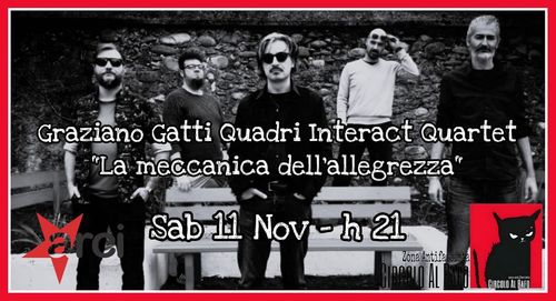 Graziano Gatti Quadri Interact Quartet "La meccanica dell'allegrezza"